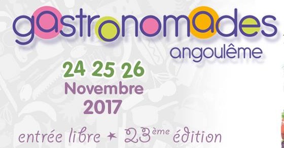 Gastronomades Angoulême novembre 2017