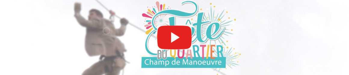 Champ de Manœuvre : retour en vidéo sur la Fête de fin d’ORU !