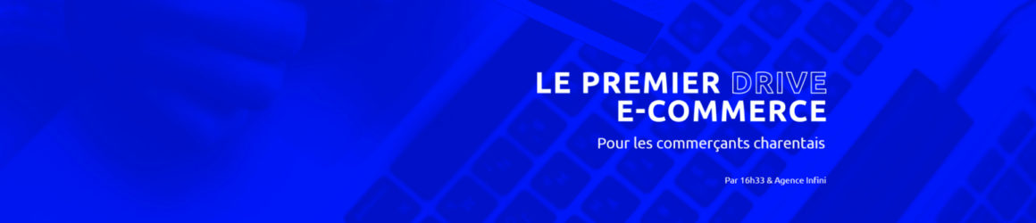 www.16 drive.fr : un site de e-commerce solidaire gratuit pour les commerces charentais !